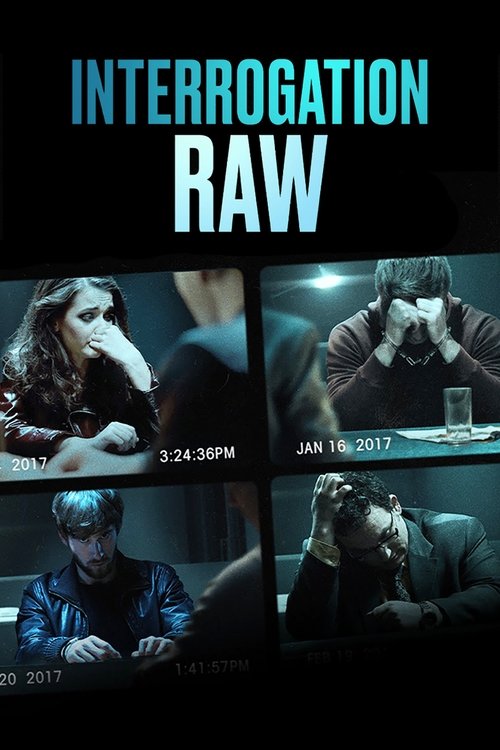 The poster features four dramatic scenes of interrogation, with a dark, moody atmosphere. The text "INTERROGATION RAW" is prominently displayed in bold, teal letters. The mood is tense and serious, with the colors mostly black and dark tones, emphasizing the gravity of the situation.