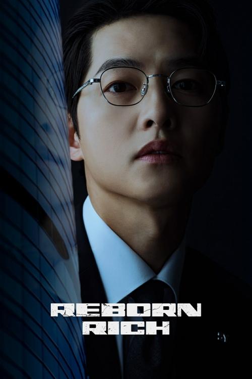 The poster features a young man with glasses, wearing a dark suit against a dark background, exuding mystery and sophistication. The title "Reborn Rich" is prominently displayed in bold white letters, suggesting a dramatic and intriguing narrative. The overall mood is mysterious and intriguing, h...