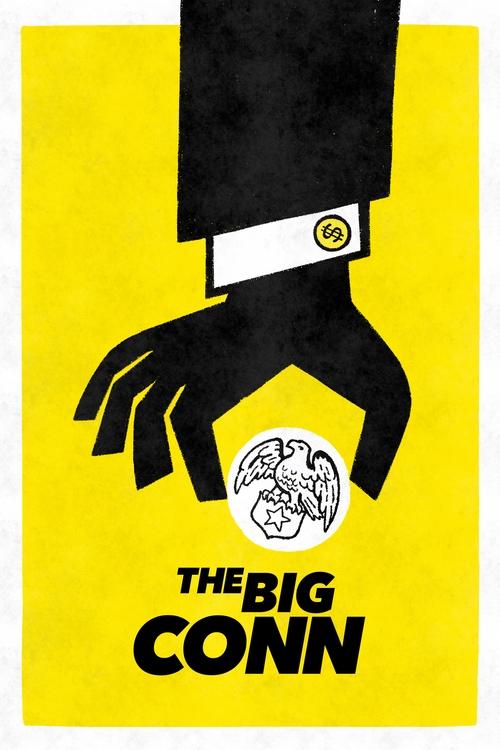 The poster features a stark black hand reaching toward a globe, symbolizing exploration and discovery. The vibrant yellow background contrasts sharply with the dark figure, creating an intense and dramatic mood. The bold text "THE BIG CONN" anchors the image, emphasizing the show's bold, adventur...