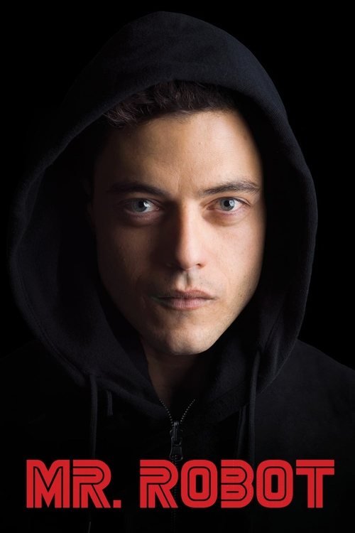 The poster features a man in a black hoodie against a dark background, conveying a mysterious and intense mood. The bold red text "MR. ROBOT" at the bottom emphasizes the show's title and adds a striking visual contrast.