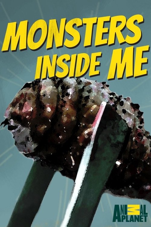 The poster features a grotesque, fleshy monster with exposed teeth and dark, textured skin, set against a vibrant teal background. Bold yellow text announces "MONSTERS INSIDE ME," while the "ANIMAL PLANET" logo appears in the bottom right corner. The eerie, unsettling mood is conveyed through the...