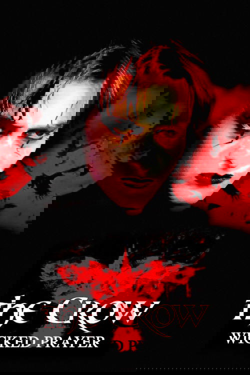 The Crow: Wicked Prayer poster