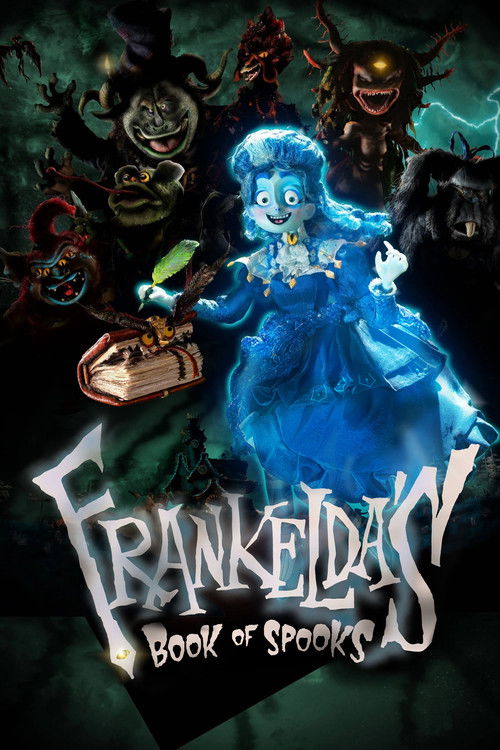 The poster features a mysterious blue-haired character in a glowing blue dress, surrounded by dark, spooky figures. The eerie, dark green and black background enhances the spooky atmosphere, while the title "Frankelda's Book of Spooks" is prominently displayed in a gothic font.