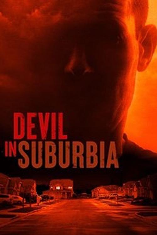 The poster features a close-up of a man's face against a fiery, ominous background, suggesting danger and mystery. The title "DEVIL IN SUBURBIA" is prominently displayed in bold red letters, emphasizing the show's theme of urban crime and supernatural elements. The overall dark and intense color ...