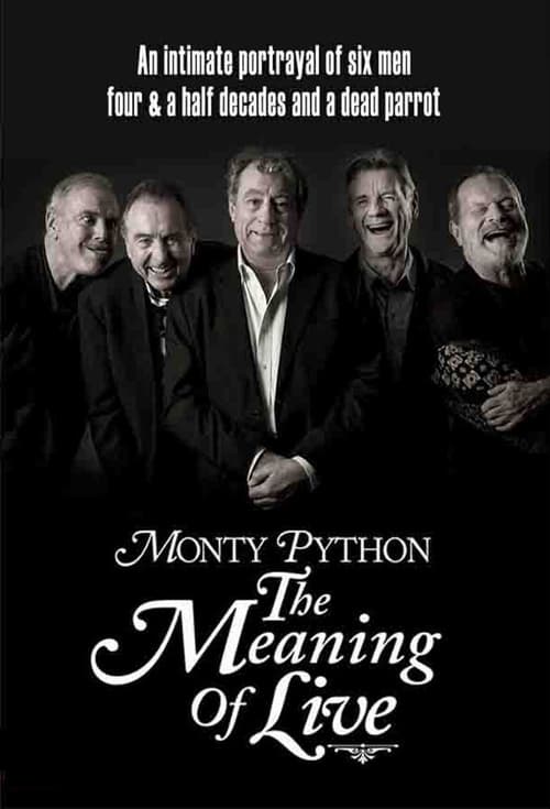 The poster features six black-and-white portraits of Monty Python members against a dark background, evoking a mysterious and humorous tone. The title "The Meaning of Live" is elegantly written in white script, with the tagline above it hinting at the film's comedic and satirical nature.