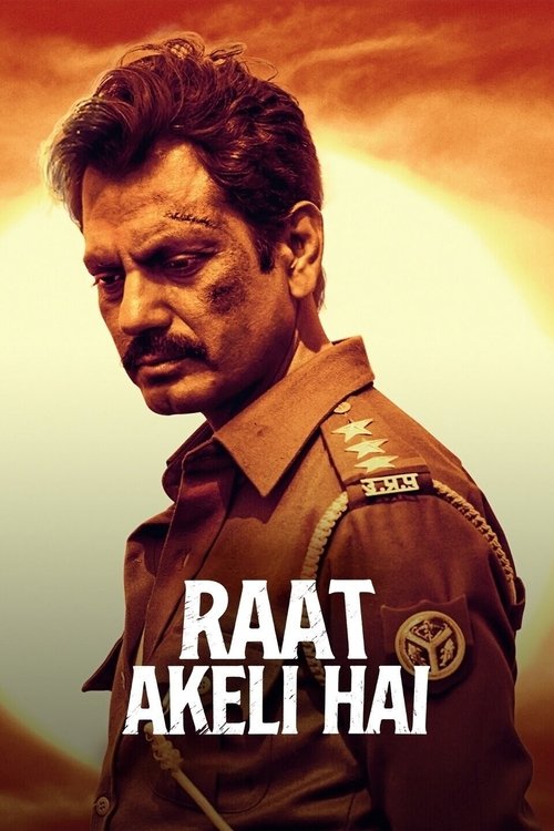The poster features actor Rajkumar Hirani in a police uniform against a warm, sunset-lit background. His intense expression and serious demeanor convey a sense of authority and determination. The bold white text "RAAT AKELI HAI" dominates the lower portion, emphasizing the film's title. The overa...