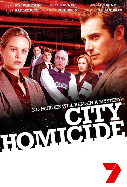 The poster features a dramatic scene with a man in the foreground, while others stand in the background, suggesting a crime drama setting. The color palette includes dark tones with red accents, creating a serious and intense atmosphere. The title "City Homicide" is prominently displayed, emphasi...