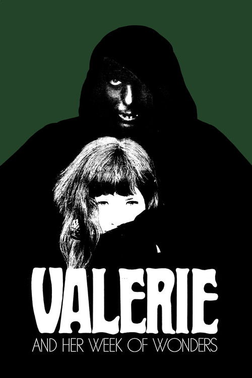 The poster features a dark, moody scene with a hooded figure looming over a woman, creating an eerie and suspenseful atmosphere. The stark black and green color scheme enhances the mysterious and thriller vibe, while the bold, white text "VALERIE AND HER WEEK OF WONDERS" adds a dramatic and intri...