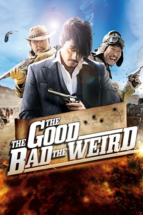 The poster features three men in military-style attire against a dramatic sky, with fiery explosions in the background. The central figure holds a gun, suggesting action and conflict. The bold, metallic title "The Good, the Bad, the Weird" dominates the lower portion, conveying a sense of chaos a...