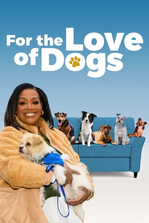 The poster features a warm, inviting scene with a smiling woman holding a fluffy dog in a cozy beige jacket. In the background, a cheerful blue couch hosts a group of diverse dogs, each with unique expressions and colors. The bright blue sky and playful dog imagery convey a joyful, heartwarming m...