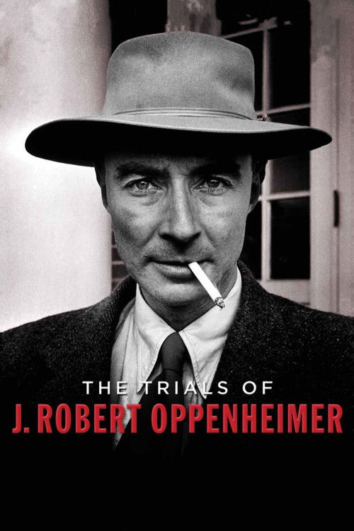 The poster features a somber black-and-white portrait of J. Robert Oppenheimer in a fedora, smoking a cigarette against a muted background. The muted tones and his serious expression convey a sense of historical gravity and moral weight.