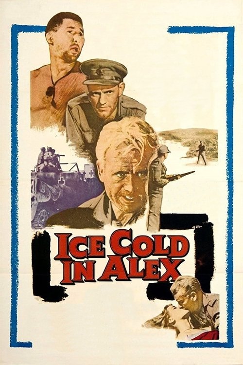 This movie poster features a dramatic scene with soldiers in military uniforms, set against a backdrop of a snowy battlefield. The colors are muted, with earthy tones and cool blues, evoking a sense of cold and tension. The title "Ice Cold in Alex" is prominently displayed in bold, red letters, e...