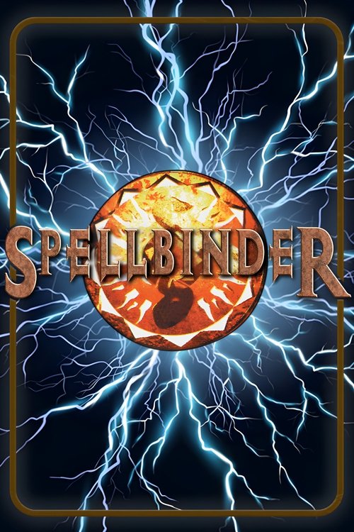 The poster features a fiery, glowing orb with a mystical aura, surrounded by jagged lightning bolts against a dark background. The word "SPELLBINDER" is prominently displayed in bold, golden letters, evoking themes of magic and power. The overall mood is intense and magical, suggesting a thrillin...