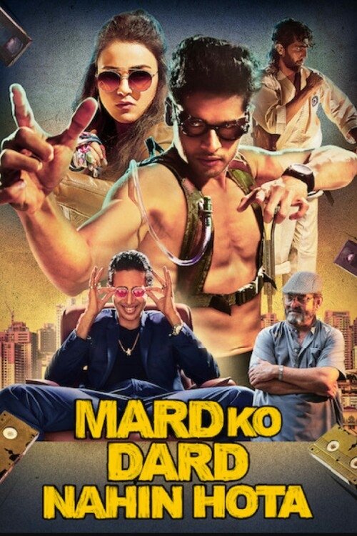 The poster features a vibrant collage of characters in action poses, with a woman in sunglasses and a man in sunglasses dominating the foreground. The background is filled with colorful elements like money and city lights, creating a dynamic and energetic atmosphere. The title "MARD KO DARD NAHIN...