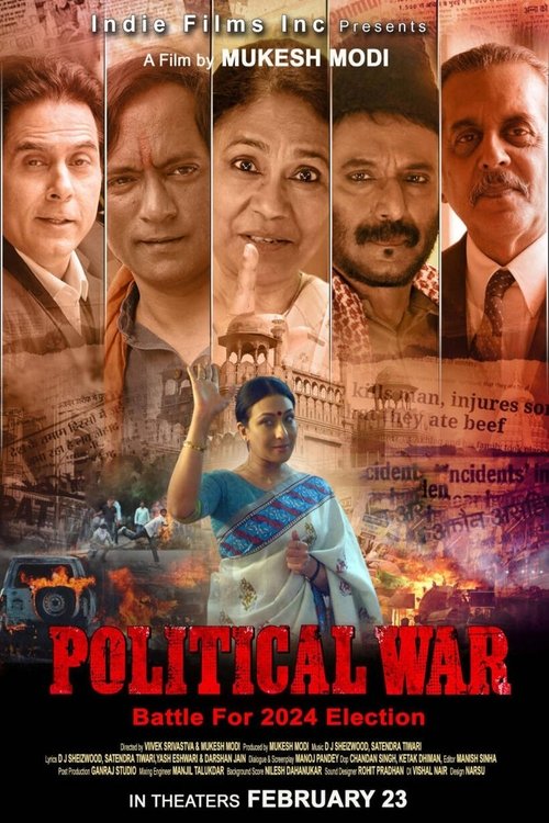 The poster features a collage of actors from the film, with a central figure in a blue outfit standing prominently. The background is filled with warm, earthy tones and newspaper-like imagery, evoking a sense of political tension and drama. The title "Political War" is boldly displayed in red, wh...