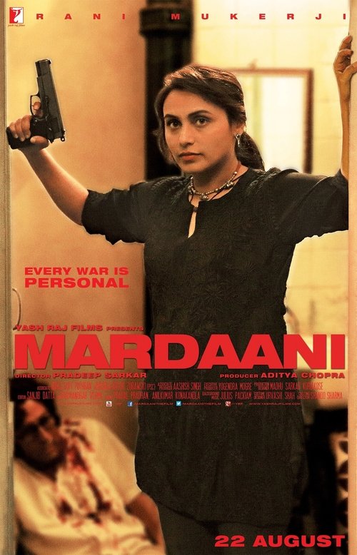 The poster features a striking woman holding a gun, with a distressed figure in the background. The warm, sepia-toned colors evoke a tense, dramatic atmosphere. The title "Mardaani" is boldly displayed in red, emphasizing the film's intense and personal nature.