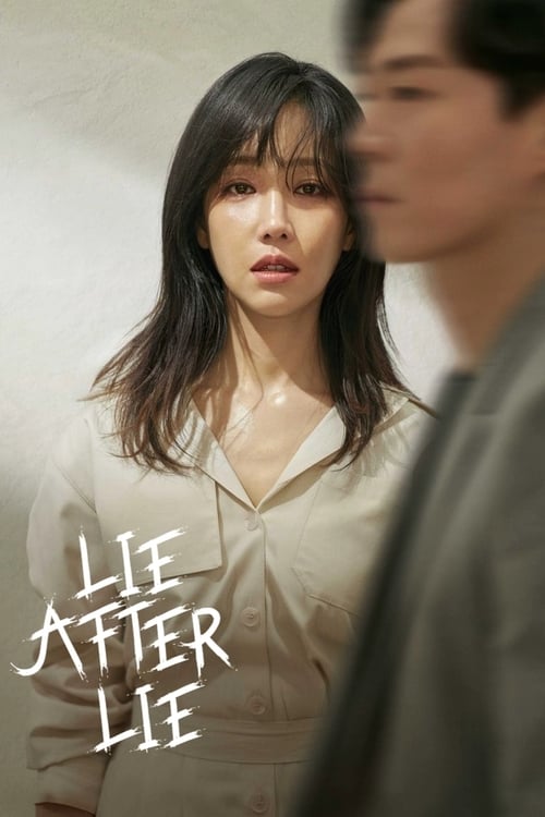 The poster features a woman with dark hair and a somber expression, wearing a light-colored blouse. A man is partially visible in the background, creating a sense of intimacy and tension. The title "LIE AFTER LIE" is elegantly written in white script, adding a dramatic and mysterious tone. The mu...
