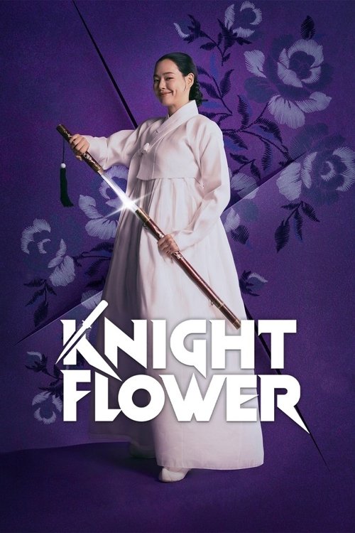 The poster features a woman in a white outfit holding a glowing sword against a deep purple background adorned with floral patterns. The bold, white text "KNIGHT FLOWER" dominates the lower portion, evoking a mystical and dramatic atmosphere.