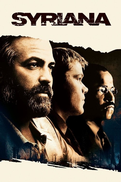 The poster features three men in shadowy tones against a dark, stormy sky. Their intense expressions convey a sense of urgency and danger. The title "SYRIANA" is prominently displayed at the top in bold, distressed lettering.