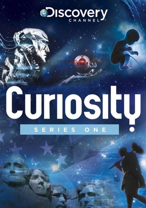 This Discovery Channel poster features a cosmic scene with astronauts exploring space, set against a starry backdrop. The title "Curiosity" dominates the center in bold white letters, with the subtitle "Series One" below. The mood is adventurous and mysterious, inviting viewers into an exciting s...
