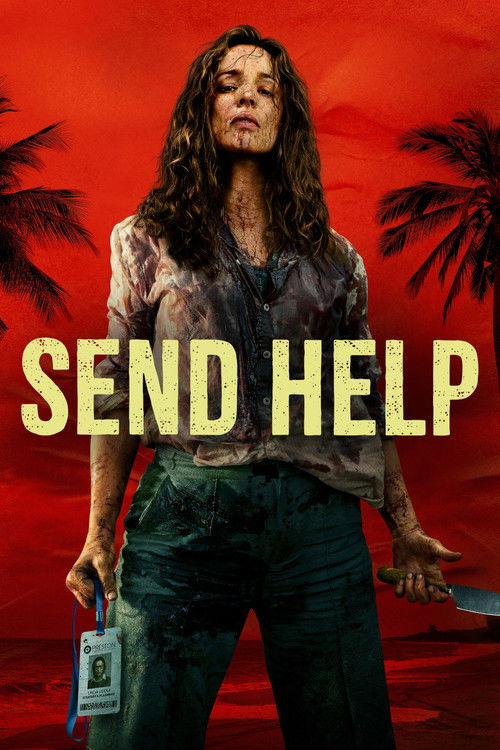 The poster features a zombie woman with a torn shirt and a fake ID badge, holding a knife against a vivid red background with palm trees. The bold yellow text "SEND HELP" dominates the image, conveying a sense of urgency and danger.