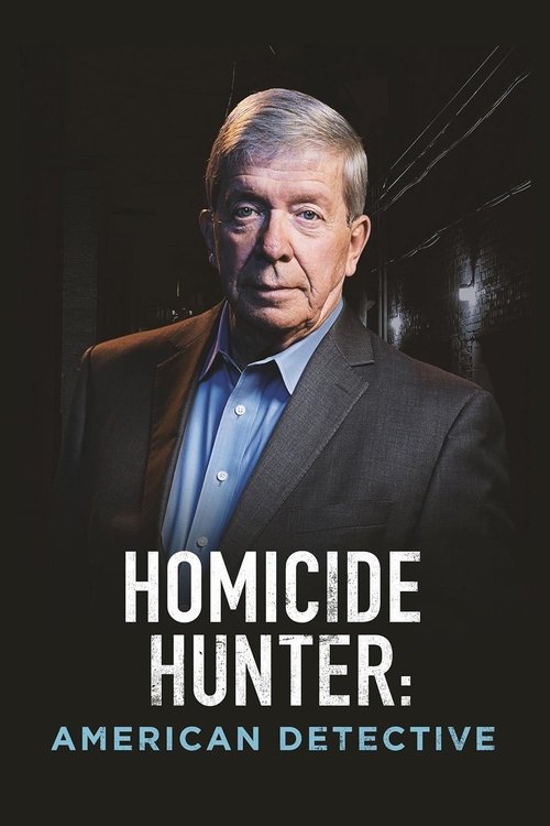 The poster features a serious, contemplative older man in a dark suit against a dark background, conveying a sense of mystery and intrigue. The bold white text "HOMICIDE HUNTER" stands out, while the smaller "AMERICAN DETECTIVE" tagline hints at the show's investigative nature. The overall mood i...