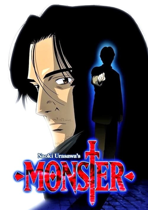 The poster features a dramatic close-up of a man with dark hair and intense eyes, set against a stark white background. Behind him, a shadowy figure stands in silhouette, glowing with blue light. The title "Monster" is prominently displayed in bold red and blue lettering, with the author's name, ...