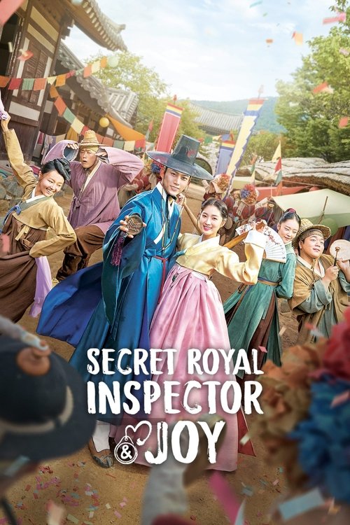 The poster features a vibrant scene of people in traditional Korean attire, with rich colors like deep blues, greens, and purples. The mood is festive and lively, capturing the essence of a cultural celebration. The title "Secret Royal Inspector & Joy" is prominently displayed in bold, white text...