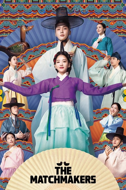 The Matchmakers poster features a vibrant, colorful design with a central figure in a purple and blue traditional outfit, surrounded by a diverse cast of characters in various traditional Korean costumes. The warm, nostalgic colors evoke a sense of cultural richness and historical drama, while th...