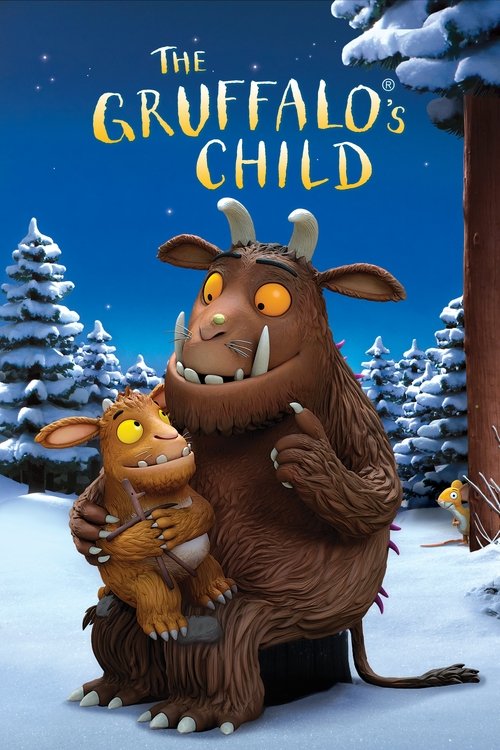 The Gruffalo's Child poster features a large, gruff monster with orange eyes and a beard, holding a small, fluffy rabbit. The scene is set in a snowy winter landscape with snow-covered trees and a starry sky. The overall mood is whimsical yet slightly scary, capturing the essence of a classic chi...