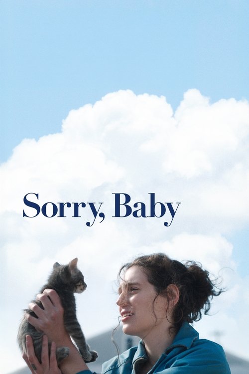 The poster features a woman with dark hair tied back, wearing a blue shirt, holding a small gray cat against a bright blue sky with fluffy white clouds. The title "Sorry, Baby" is elegantly written in dark blue serif font. The mood is warm and affectionate, evoking a sense of comfort and nostalgia.