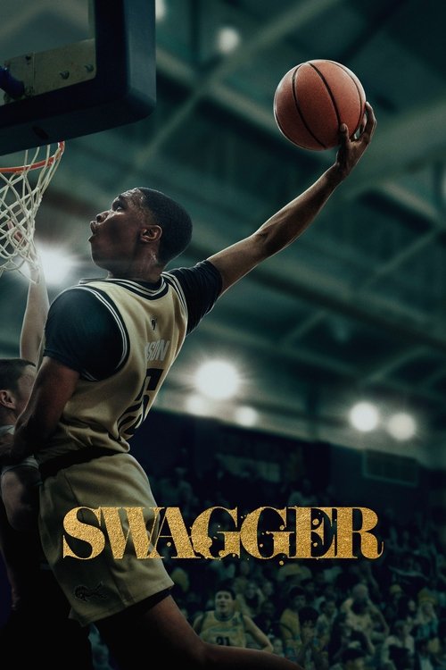 The poster captures a dynamic basketball moment with a player in a gold uniform mid-air, leaping to shoot. The warm golden lighting contrasts with the cool blue tones of the arena, creating an energetic and intense atmosphere. The bold title "SWAGGER" in gold letters anchors the image, emphasizin...