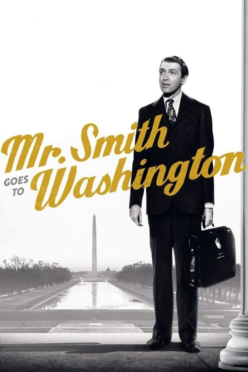 A black-and-white image of a man in a suit holding a briefcase stands on a Washington Monument. The title "Mr. Smith Goes to Washington" is written in gold script. The mood is serious and historical.