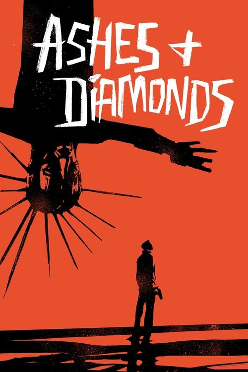 The poster features a stark silhouette of a lone figure standing against an intense orange backdrop, with a menacing, skeletal hand reaching out from above. The title "Ashes and Diamonds" is boldly displayed in white, creating a high-contrast visual that evokes themes of despair and hope.