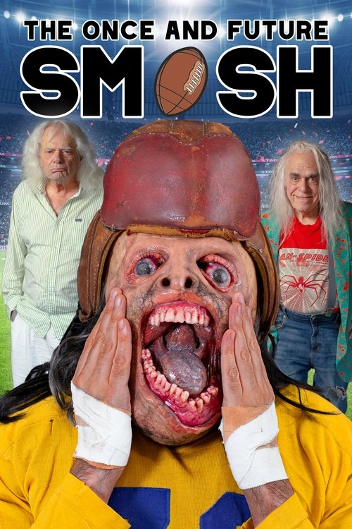 The Once and Future Smash poster features a central figure in a yellow jersey with a menacing face, surrounded by two men in casual attire. The bold, dark text and football imagery convey a gritty, action-packed atmosphere.