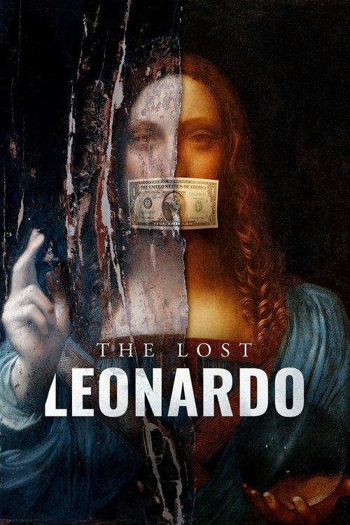 The poster features a split image of Leonardo da Vinci, one half dark and mysterious, the other illuminated with golden light. The title "The Lost Leonardo" is prominently displayed in bold white letters. The overall mood is eerie and mysterious, with a dark, moody atmosphere.