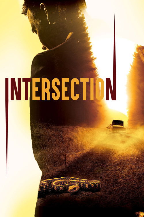 The poster features a silhouetted figure in a dark suit against a fiery, golden background, evoking a sense of mystery and danger. The title "Intersection" is prominently displayed in bold, red letters, suggesting a pivotal or dramatic turning point. The overall mood is intense and suspenseful, h...
