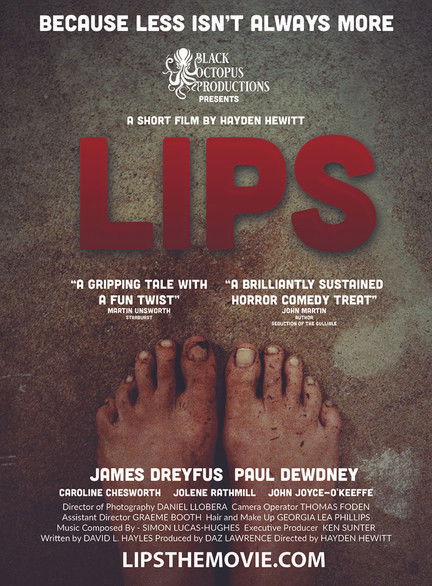 The poster features a gritty, textured background with a pair of bare feet at the bottom, evoking a sense of raw emotion and vulnerability. The title "LIPS" is prominently displayed in bold red letters, while the tagline "BECAUSE LESS ISN'T ALWAYS MORE" sets a dramatic tone. The overall design co...