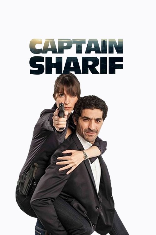 The poster features two men in dark suits, one holding a gun while the other carries him. The bold, black text "CAPTAIN SHARIF" dominates the top. The mood is tense and action-oriented, suggesting a thriller or action movie.