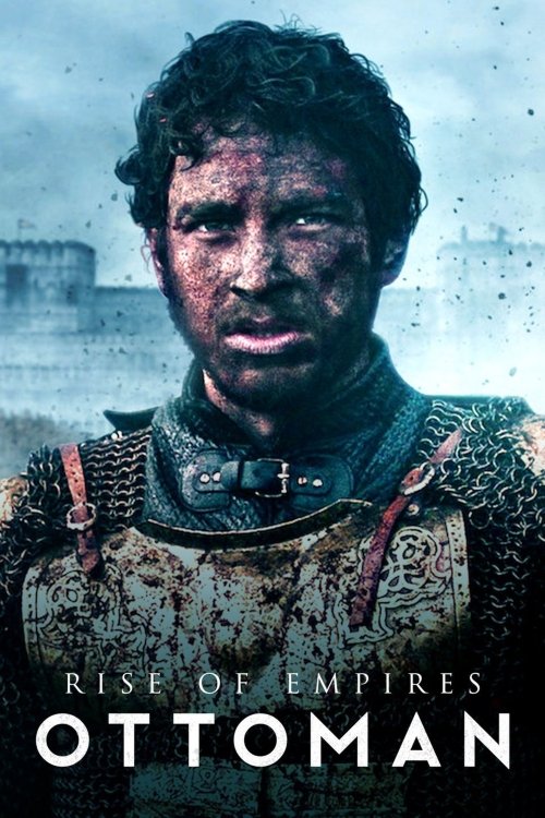 The poster features a rugged, weathered Ottoman warrior with dark, matted hair and a determined expression. His armor is tattered, suggesting a battle-worn hero. The muted blue and gray tones evoke a somber, historical atmosphere, while the title "Rise of Empires: Ottoman" anchors the scene in a ...