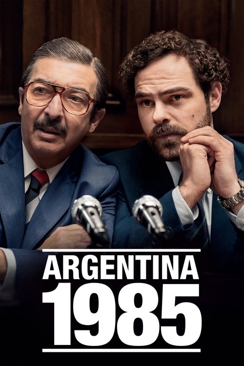 The poster features two men in suits against a dark background, with one man wearing glasses and the other without. The colors are muted, with the white text of "ARGENTINA 1985" standing out prominently. The mood is serious and dramatic, suggesting a political or historical drama.