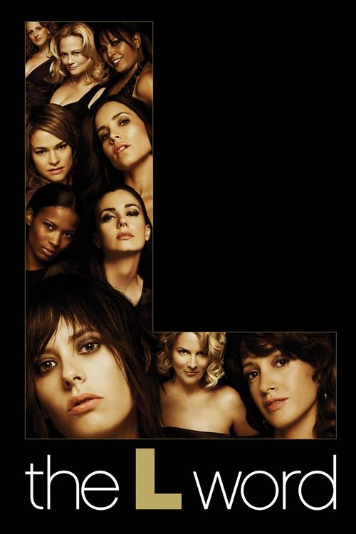 The L Word poster features a striking black background with a collage of six women's faces in warm, golden tones. The title "the L word" is prominently displayed at the bottom in bold, white text with a gold "L." The image evokes a dramatic, intense mood, suggesting themes of power, identity, and...