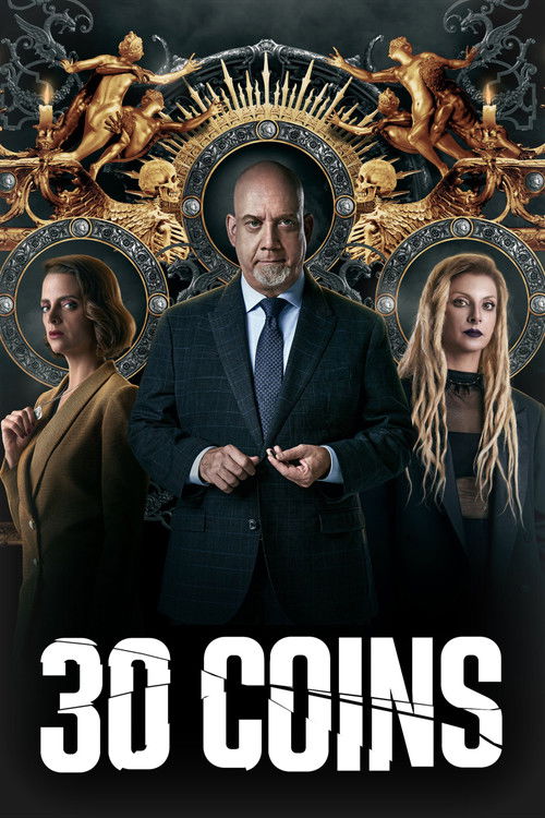 The poster features a central figure in a dark suit against a dramatic backdrop of golden figures and ornate designs. Two women flank him, one with dark hair and the other with blonde hair, both looking serious. The title "30 Coins" is prominently displayed at the bottom in bold white letters. Th...