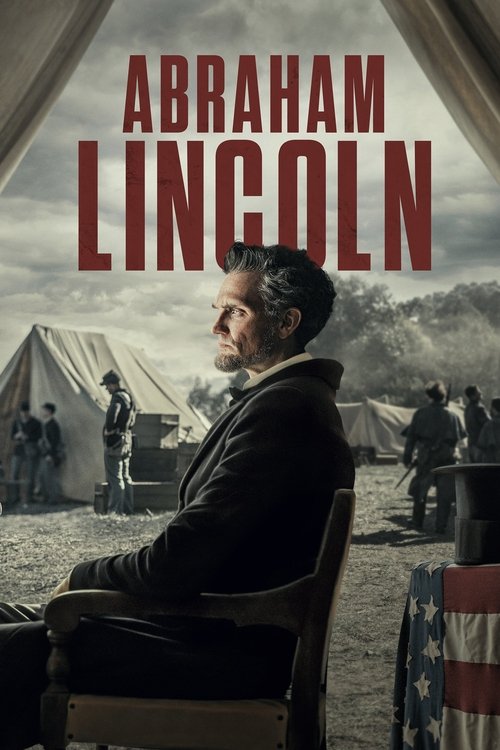 The poster features Abraham Lincoln seated in a chair, exuding a somber mood against a backdrop of historical figures and tents. The muted sepia tones and muted earthy colors evoke a sense of historical weight and solemnity.