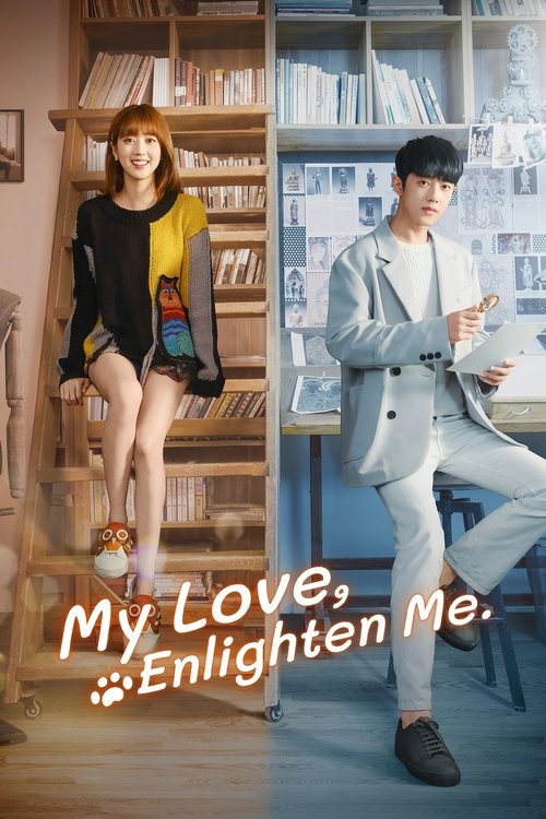 The poster features a romantic couple in a cozy library setting, with warm lighting and soft colors creating a romantic atmosphere. The man in a light gray suit and the woman in a black dress with yellow accents exude elegance and charm. The title "My Love, Enlighten Me" is prominently displayed ...