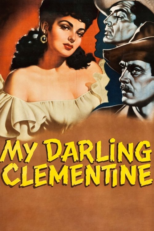 The poster features a glamorous woman in a white dress against a warm orange background, with a stern man in a hat looming above. The bold yellow text "MY DARLING CLEMENTINE" dominates the lower portion, evoking a classic Hollywood romance with a dramatic, nostalgic mood.