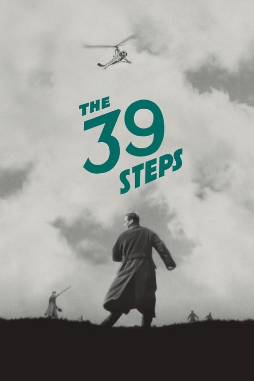 The 39 Steps poster features a lone figure in a long coat walking toward the horizon, with a helicopter soaring overhead against a cloudy sky. The muted tones and solitary figure evoke a sense of mystery and determination.
