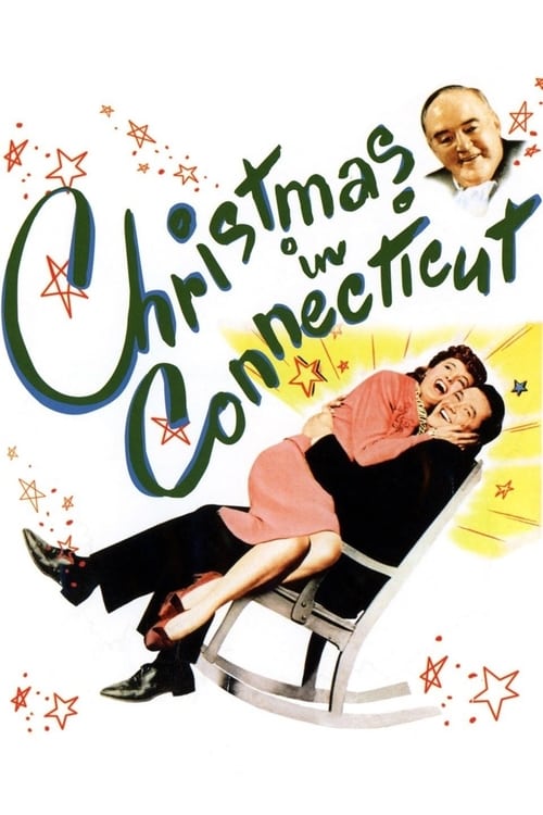 The movie poster features a man and woman lounging on a rocking chair, exuding a relaxed holiday vibe. The title "Christmas in Connecticut" is written in playful, colorful letters with stars and confetti, suggesting a lighthearted and cheerful atmosphere.