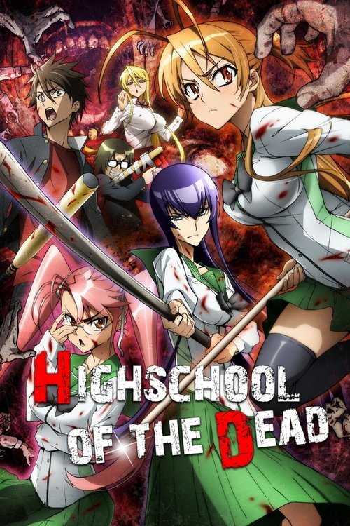 The poster features vibrant anime-style characters in dynamic poses, with a mix of bright and dark colors creating an intense atmosphere. The title "High School of the Dead" is prominently displayed in bold, stylized lettering, emphasizing the show's dark and supernatural theme.