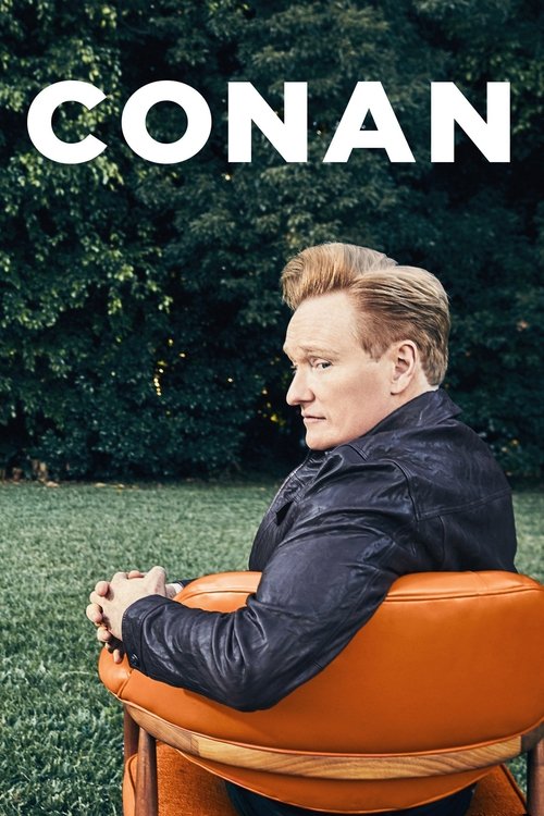 The poster features Conan O'Brien in a contemplative pose, leaning back in an orange chair against a lush green backdrop. The bold white text "CONAN" dominates the top, evoking a sense of classic television drama. The mood is reflective and cinematic, capturing the essence of his iconic role.